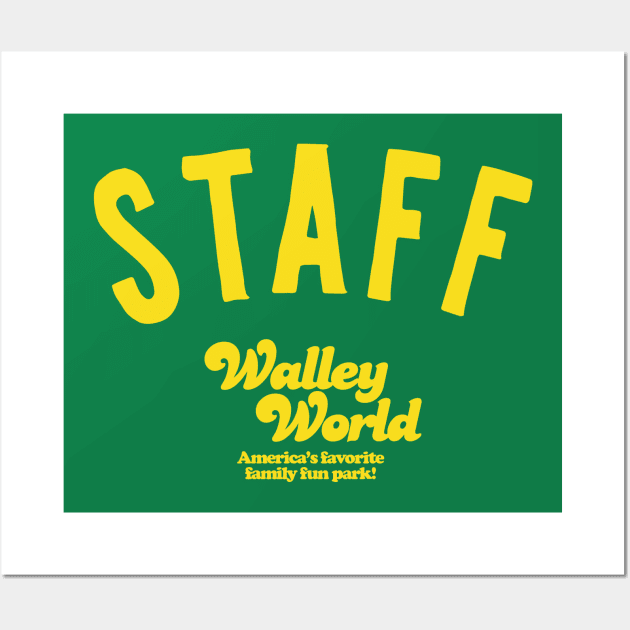 Walley World Staff Wall Art by PopCultureShirts